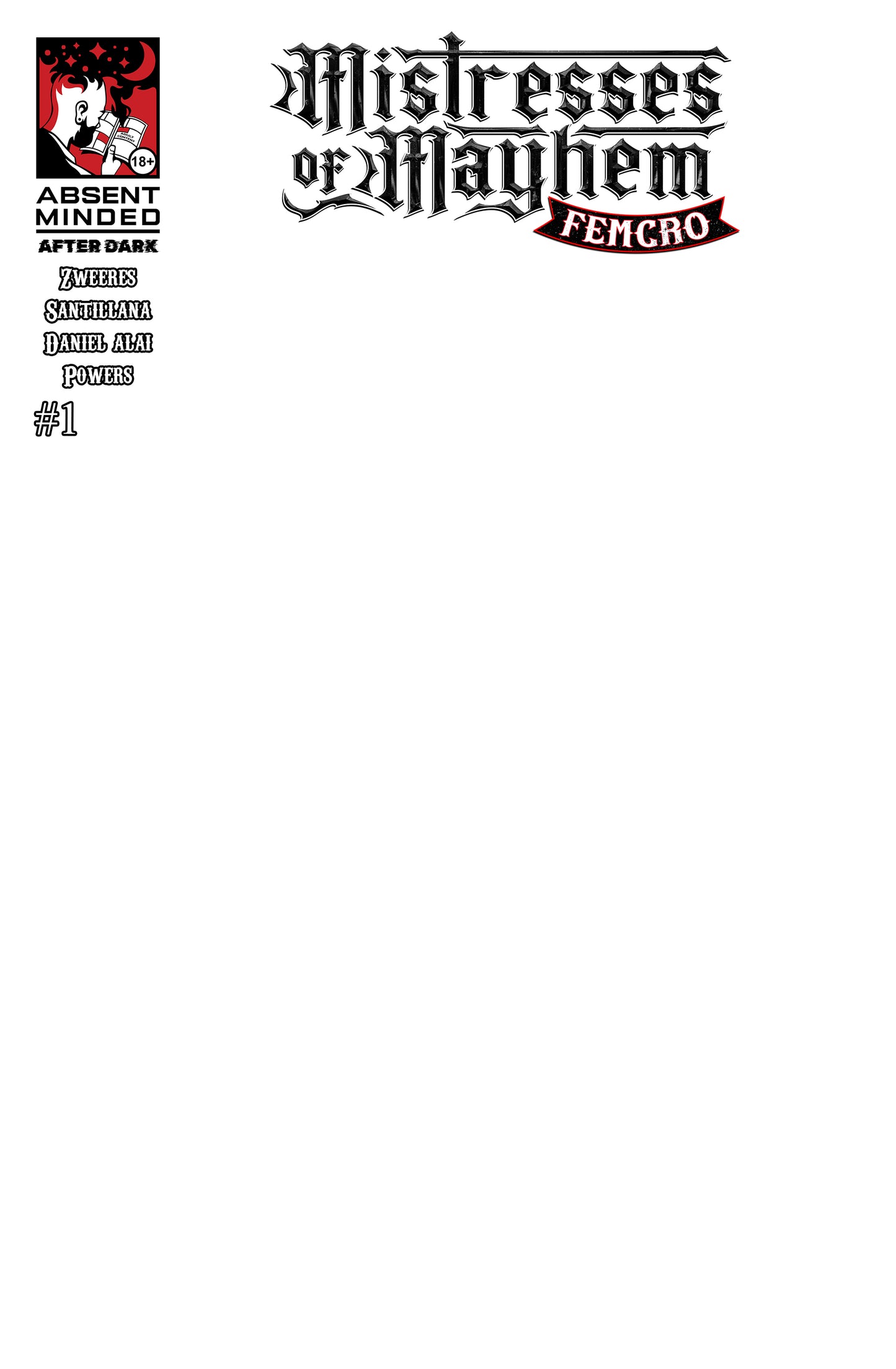 Mistresses of Mayhem: FEMCRO #1 Cover E - Blank Sketch